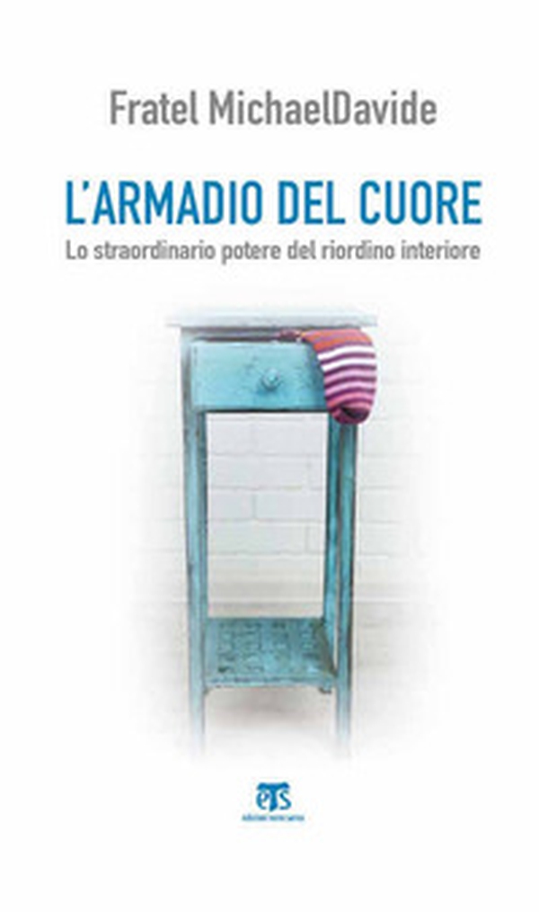 L'armadio del cuore. Lo straordinario potere del riordino interiore - Librerie.coop L'armadio del cuore. Lo straordinario potere del riordino interiore - Librerie.coop