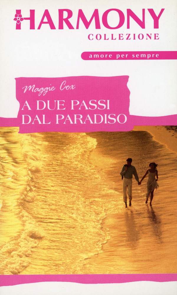 A due passi dal paradiso - Librerie.coop A due passi dal paradiso - Librerie.coop