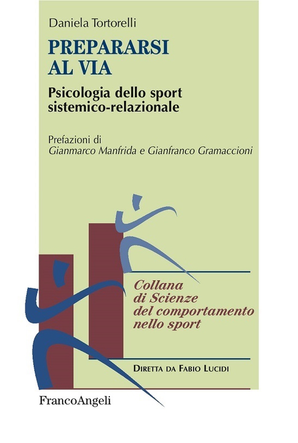 Prepararsi al via. Psicologia dello sport sistemico-relazionale - Librerie.coop Prepararsi al via. Psicologia dello sport sistemico-relazionale - Librerie.coop