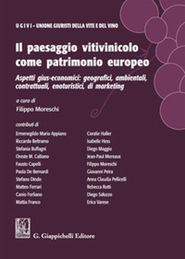 Il paesaggio vitivinicolo come patrimonio europeo - Librerie.coop Il paesaggio vitivinicolo come patrimonio europeo - Librerie.coop