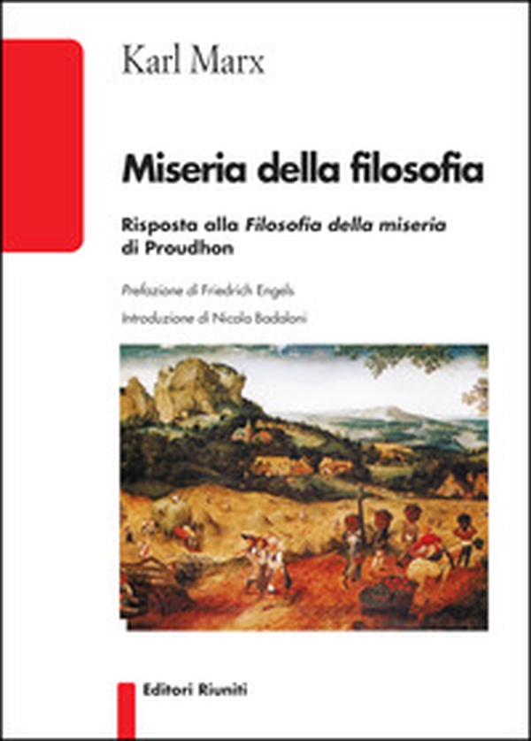 Miseria della filosofia. Risposta alla filosofia della miseria di Proudhon - Librerie.coop Miseria della filosofia. Risposta alla filosofia della miseria di Proudhon - Librerie.coop