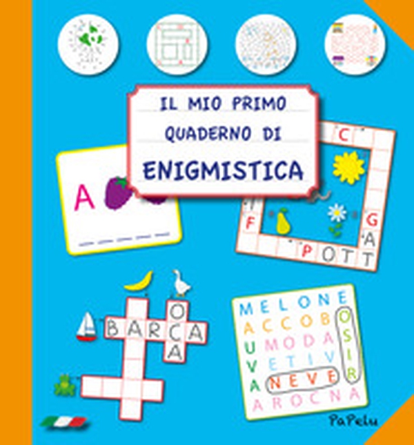 Il mio primo quaderno di enigmistica - Librerie.coop Il mio primo quaderno di enigmistica - Librerie.coop