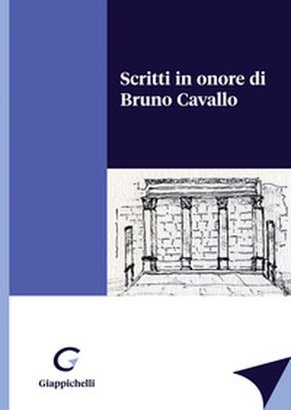 Scritti in onore di Bruno Cavallo - Librerie.coop Scritti in onore di Bruno Cavallo - Librerie.coop