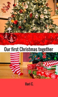 Our first Christmas together. L'abete magico - Librerie.coop