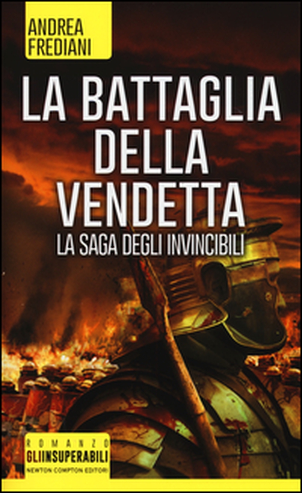 La battaglia della vendetta. La saga degli invincibili - Librerie.coop La battaglia della vendetta. La saga degli invincibili - Librerie.coop