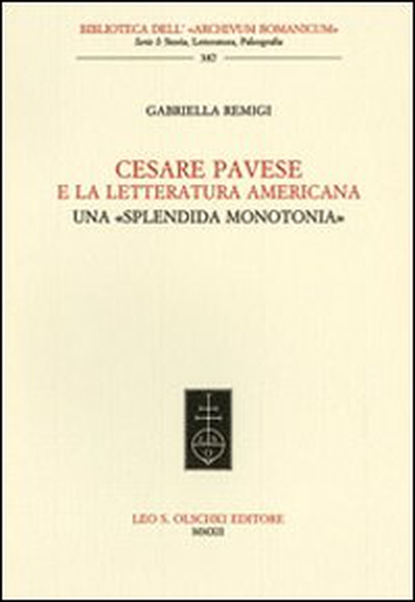 Cesare Pavese e la letteratura americana. Una «splendida monotonia» - Librerie.coop Cesare Pavese e la letteratura americana. Una «splendida monotonia» - Librerie.coop