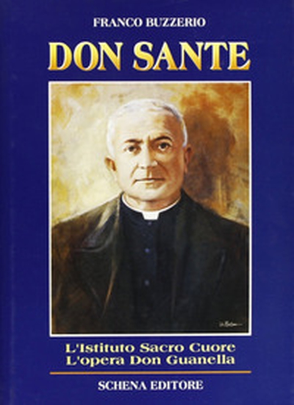 Don Sante Perna. L'istituto Casa orfani del Sacro Cuore. I Servi della carità di don Guanella in Puglia - Librerie.coop Don Sante Perna. L'istituto Casa orfani del Sacro Cuore. I Servi della carità di don Guanella in Puglia - Librerie.coop