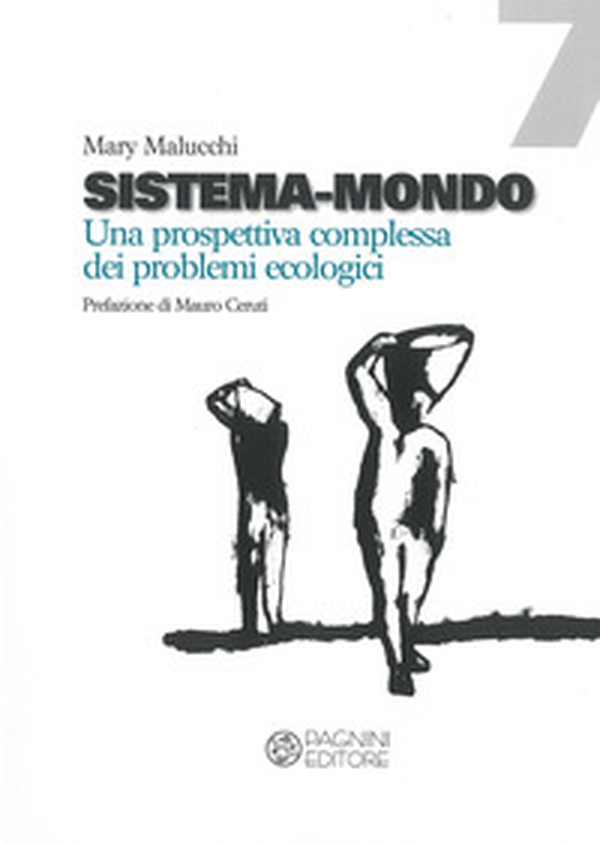 Sistema-mondo. Una prospettiva complessa dei problemi ecologici - Librerie.coop Sistema-mondo. Una prospettiva complessa dei problemi ecologici - Librerie.coop