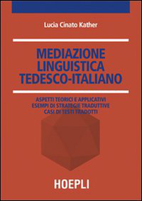 Mediazione linguistica. Tedesco-italiano - Librerie.coop Mediazione linguistica. Tedesco-italiano - Librerie.coop