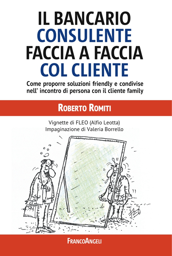 Il bancario consulente faccia a faccia col cliente - Librerie.coop Il bancario consulente faccia a faccia col cliente - Librerie.coop