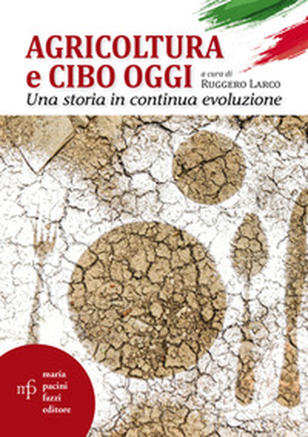 Agricoltura e cibo oggi. Una storia in continua evoluzione - Librerie.coop Agricoltura e cibo oggi. Una storia in continua evoluzione - Librerie.coop