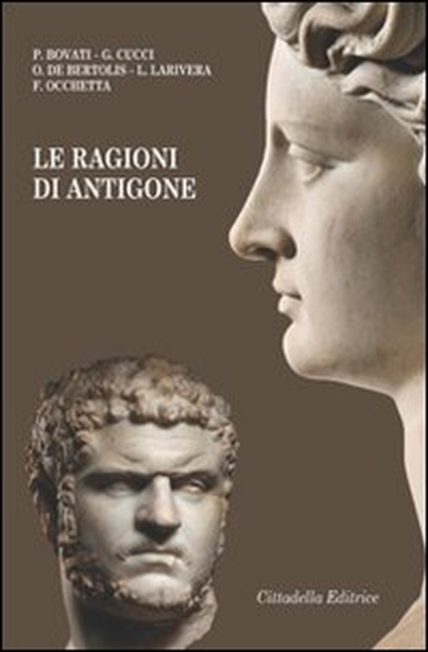 Le ragioni di Antigone - Librerie.coop Le ragioni di Antigone - Librerie.coop