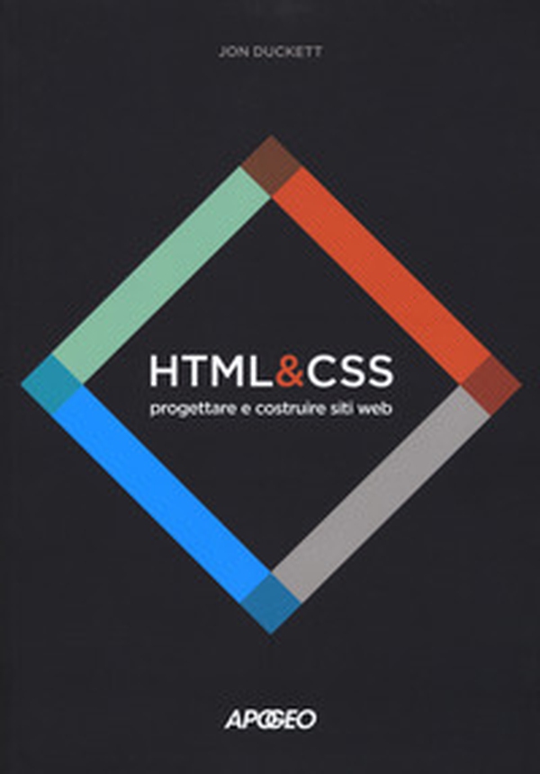 HTML e CSS. Progettare e costruire siti web - Librerie.coop HTML e CSS. Progettare e costruire siti web - Librerie.coop