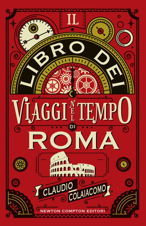Il libro dei viaggi nel tempo di Roma - Librerie.coop Il libro dei viaggi nel tempo di Roma - Librerie.coop