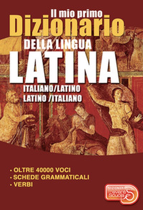 Il mio primo dizionario della lingua latina. Dizionario italiano-latino latino-italiano - Librerie.coop Il mio primo dizionario della lingua latina. Dizionario italiano-latino latino-italiano - Librerie.coop
