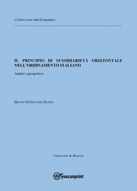 Il principio di sussidiarietà orizzontale nell'ordinamento italiano. Analisi e prospettive - Librerie.coop