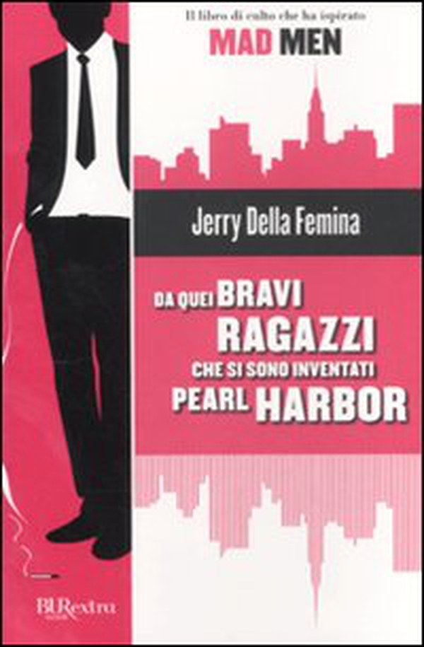 Da quei bravi ragazzi che si sono inventati Pearl Harbor - Librerie.coop Da quei bravi ragazzi che si sono inventati Pearl Harbor - Librerie.coop