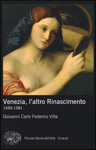 Venezia, l'altro Rinascimento. 1450-1581 - Librerie.coop