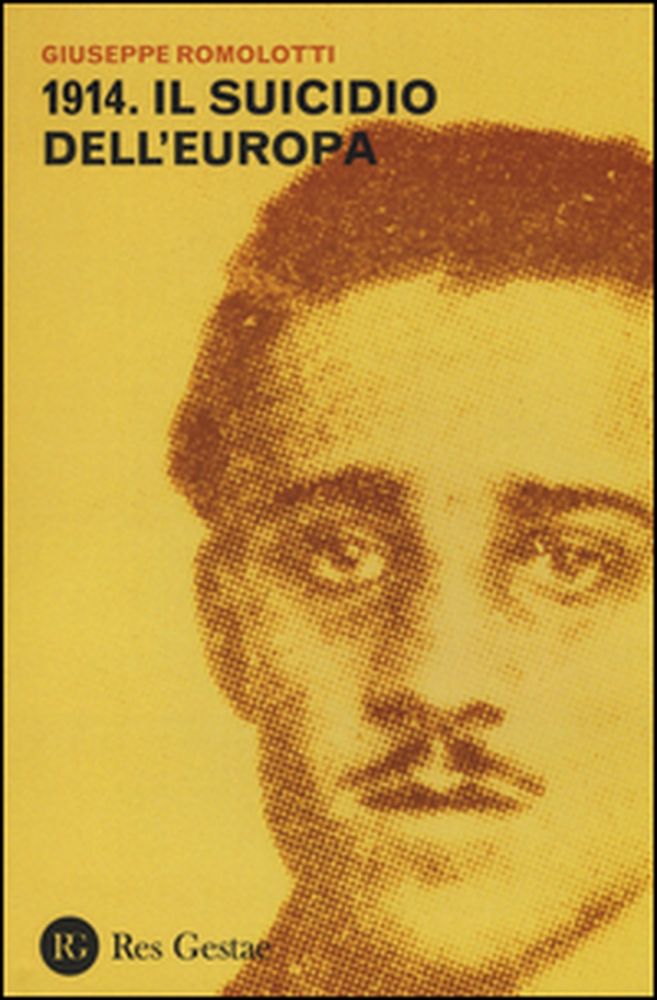 1914. Il suicidio dell'Europa - Librerie.coop 1914. Il suicidio dell'Europa - Librerie.coop