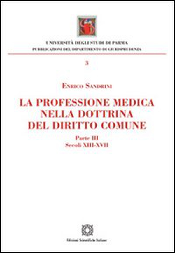 La professione medica nella dottrina del diritto comune - Librerie.coop La professione medica nella dottrina del diritto comune - Librerie.coop