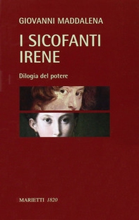 I sicofanti-Irene. Dilogia del potere - Librerie.coop