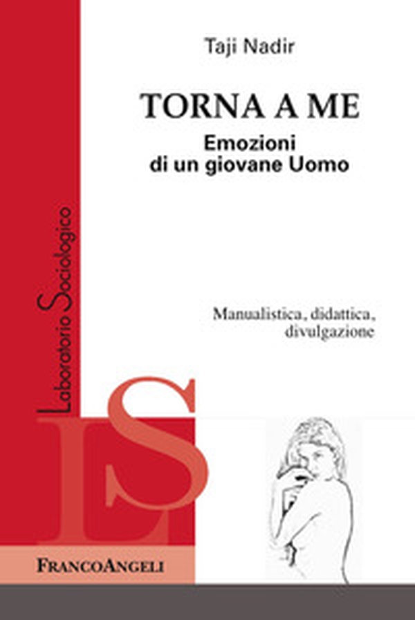 Torna da me. Emozioni di un giovane uomo - Librerie.coop Torna da me. Emozioni di un giovane uomo - Librerie.coop