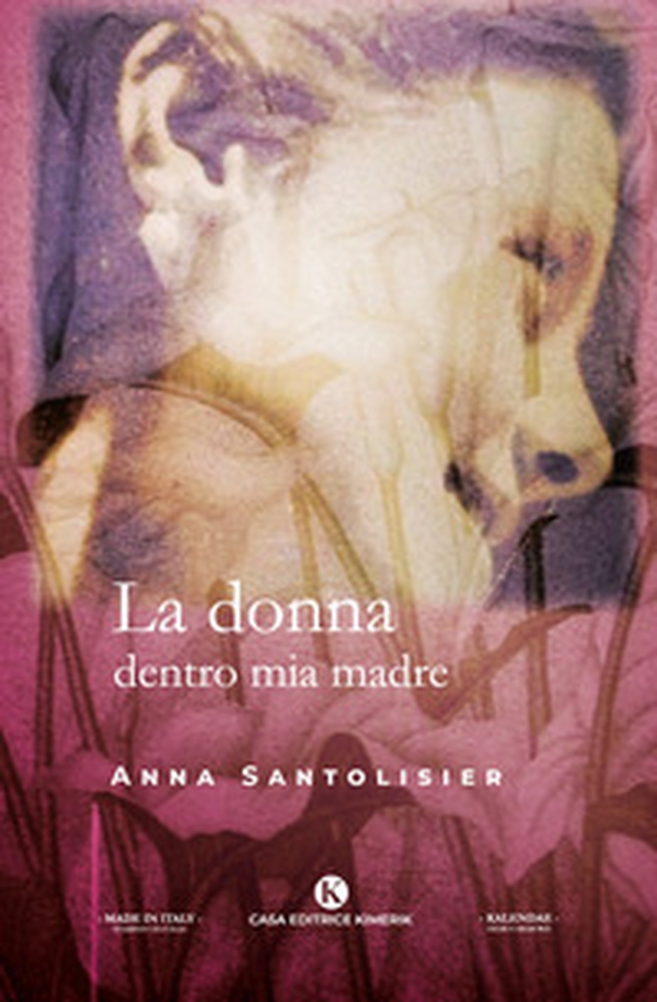 La donna dentro mia madre - Librerie.coop La donna dentro mia madre - Librerie.coop
