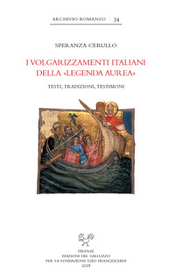 I volgarizzamenti italiani della «Legenda aurea». Testi, tradizioni, testimoni - Librerie.coop I volgarizzamenti italiani della «Legenda aurea». Testi, tradizioni, testimoni - Librerie.coop