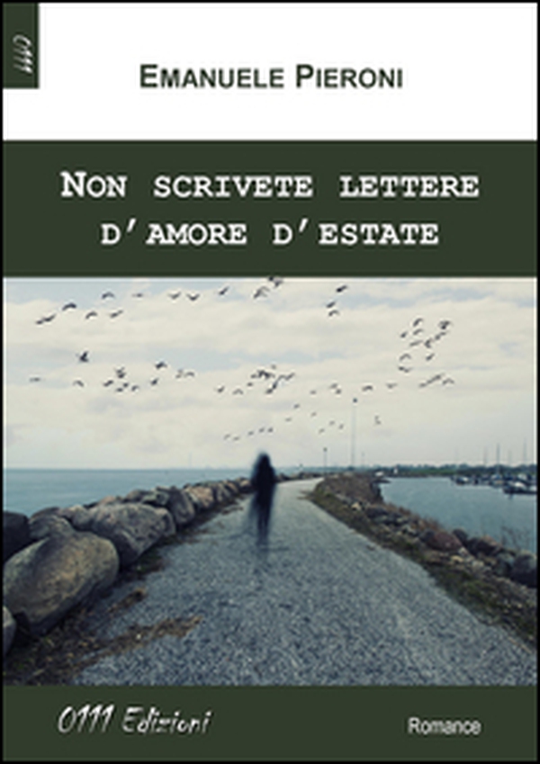 Non scrivete lettere d'amore d'estate - Librerie.coop Non scrivete lettere d'amore d'estate - Librerie.coop