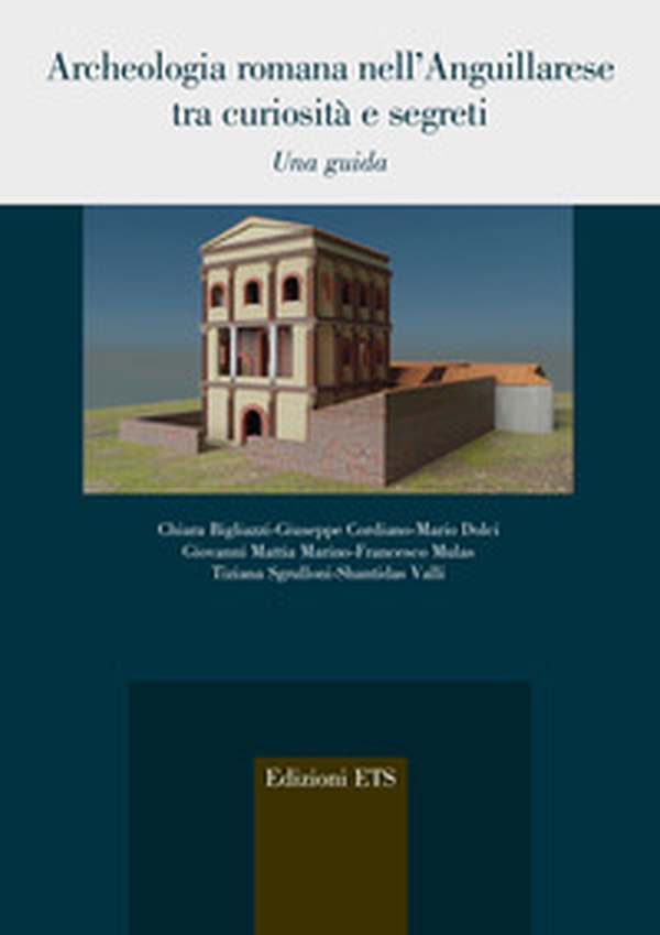 Archeologia romana nell'Anguillarese. Una guida - Librerie.coop Archeologia romana nell'Anguillarese. Una guida - Librerie.coop