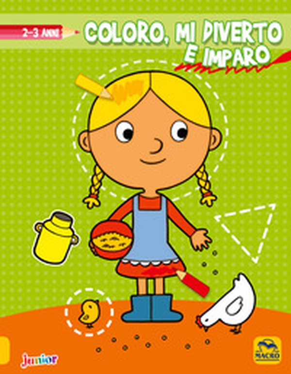 Coloro, mi diverto e imparo. Da 2 a 3 anni - Librerie.coop Coloro, mi diverto e imparo. Da 2 a 3 anni - Librerie.coop