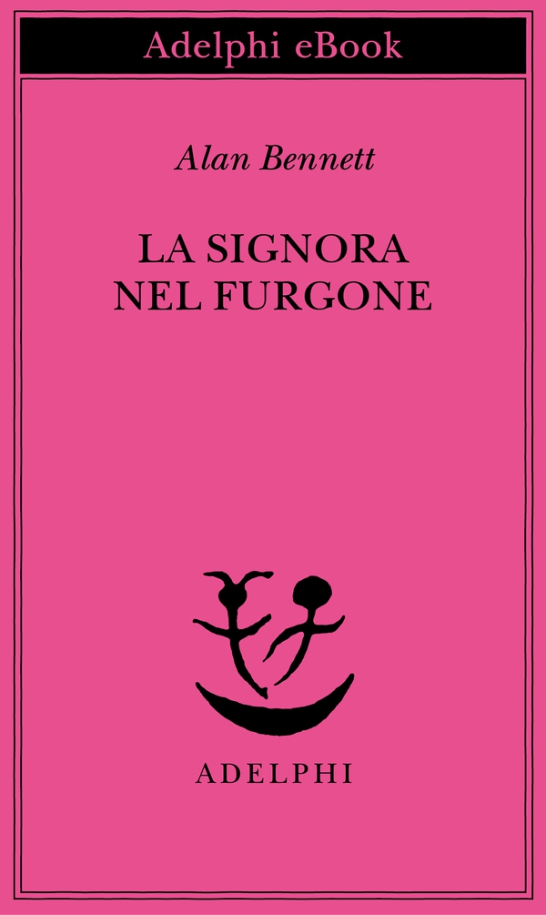 La signora nel furgone - Librerie.coop La signora nel furgone - Librerie.coop