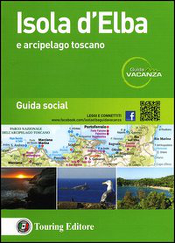 Isola d'Elba e Arcipelago toscano. Guida social - Librerie.coop Isola d'Elba e Arcipelago toscano. Guida social - Librerie.coop
