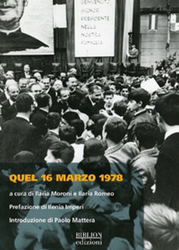 Quel 16 marzo 1978 - Librerie.coop Quel 16 marzo 1978 - Librerie.coop