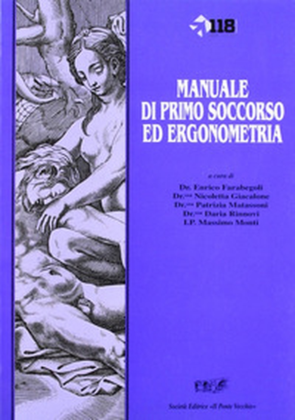 Manuale di primo soccorso ed ergonometria - Librerie.coop Manuale di primo soccorso ed ergonometria - Librerie.coop