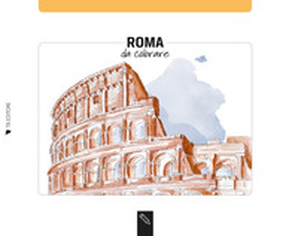 Roma da colorare-Rome coloring book - Librerie.coop Roma da colorare-Rome coloring book - Librerie.coop