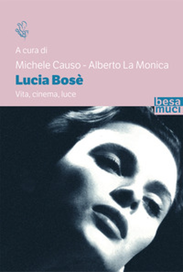 Lucia Bosè. Vita, cinema, luce - Librerie.coop Lucia Bosè. Vita, cinema, luce - Librerie.coop