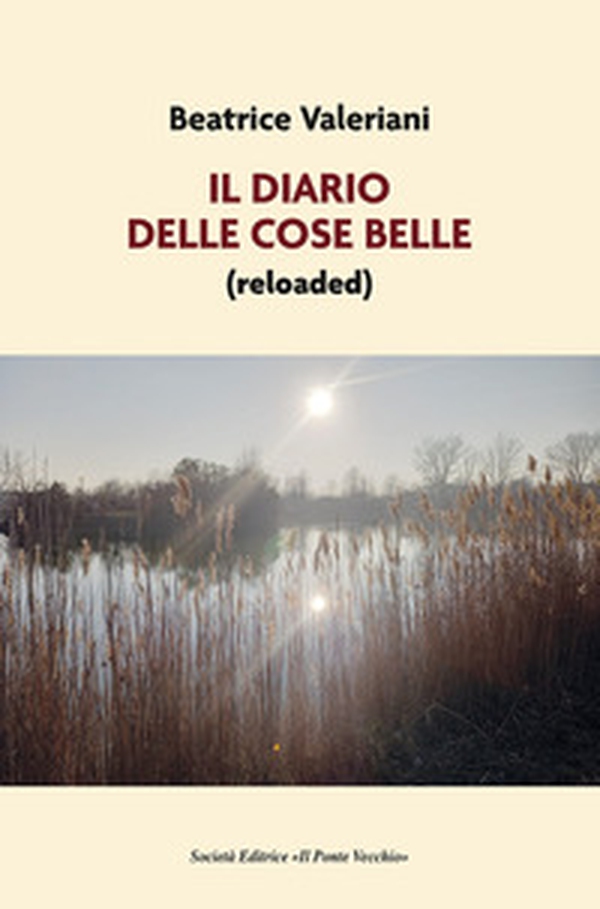 Il diario delle cose belle (reloaded) - Librerie.coop Il diario delle cose belle (reloaded) - Librerie.coop
