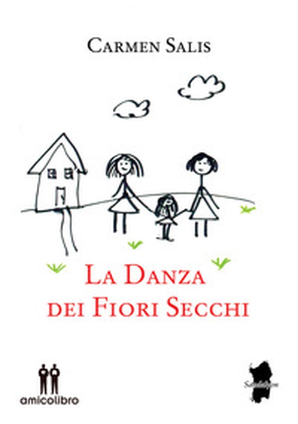 La danza dei fiori secchi - Librerie.coop La danza dei fiori secchi - Librerie.coop