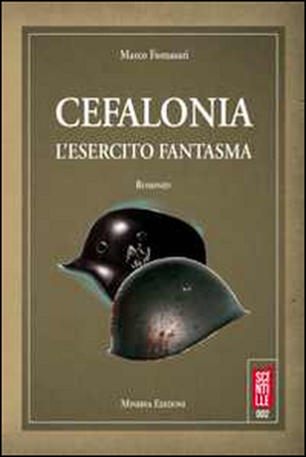 Cefalonia. L'esercito fantasma - Librerie.coop Cefalonia. L'esercito fantasma - Librerie.coop