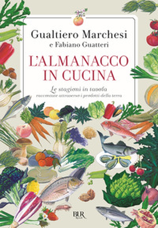 L'almanacco in cucina. Le stagioni in tavola raccontate attraverso i prodotti della terra - Librerie.coop L'almanacco in cucina. Le stagioni in tavola raccontate attraverso i prodotti della terra - Librerie.coop
