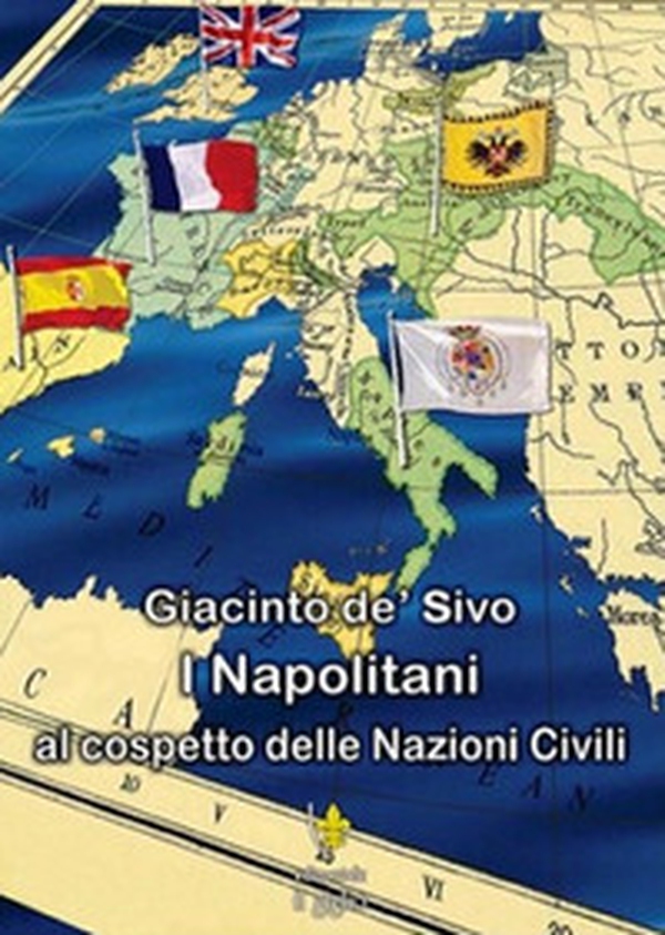 I Napolitani al cospetto delle nazioni civili - Librerie.coop I Napolitani al cospetto delle nazioni civili - Librerie.coop