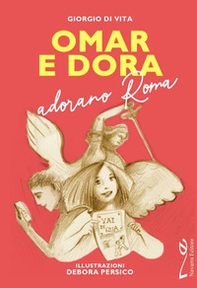 Omar e Dora adorano Roma - Librerie.coop