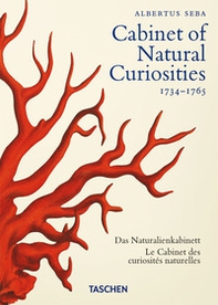 Albertus Seba. Cabinet of natural curiosities. Ediz. inglese, francese e tedesca. 40th Anniversary Edition - Librerie.coop