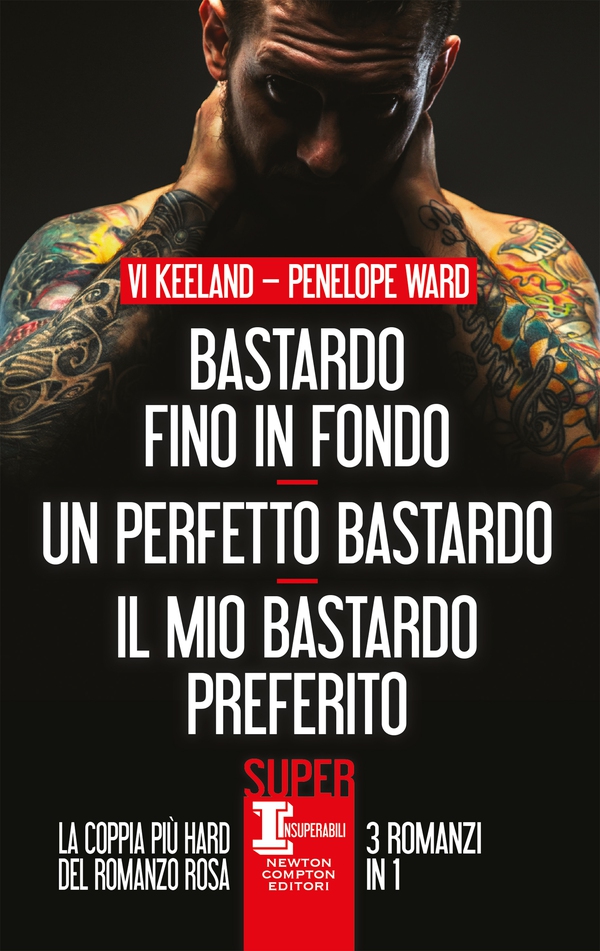 Bastardo fino in fondo - Un perfetto bastardo - Il mio bastardo preferito - Librerie.coop Bastardo fino in fondo - Un perfetto bastardo - Il mio bastardo preferito - Librerie.coop