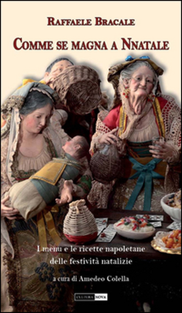 Comme se magna a Nnatale. I menu e le ricette napoletane delle festività natalizie - Librerie.coop Comme se magna a Nnatale. I menu e le ricette napoletane delle festività natalizie - Librerie.coop