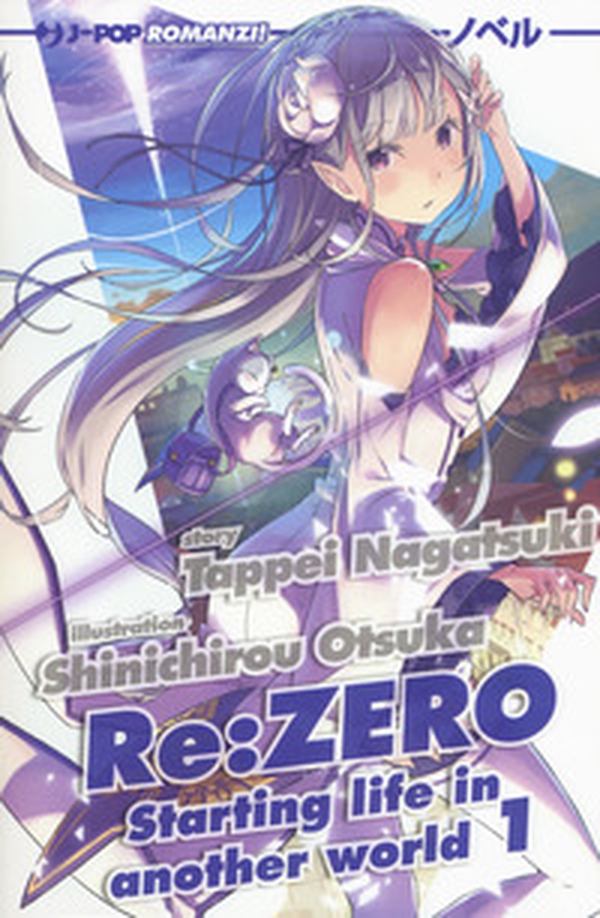 Re: zero. Starting life in another world - Vol. 1 - Librerie.coop Re: zero. Starting life in another world - Vol. 1 - Librerie.coop