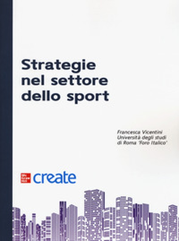 Strategie nel settore dello sport - Librerie.coop Strategie nel settore dello sport - Librerie.coop