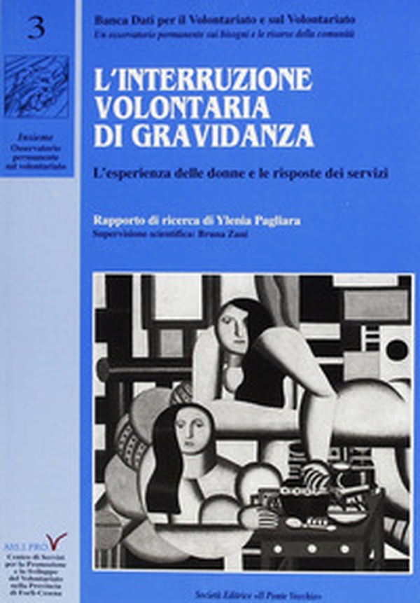 L'interruzione volontaria di gravidanza. L'esperienza delle donne e le risposte dei servizi - Librerie.coop L'interruzione volontaria di gravidanza. L'esperienza delle donne e le risposte dei servizi - Librerie.coop