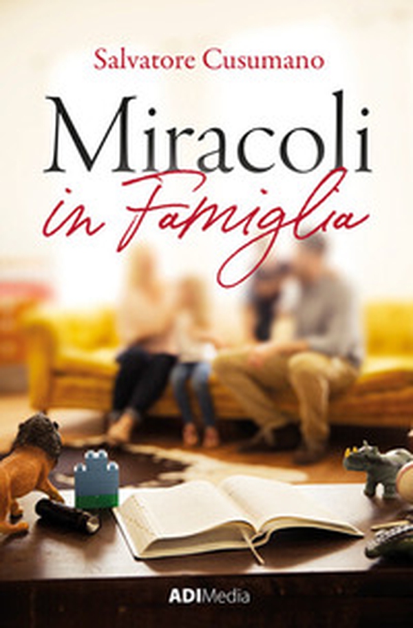 Miracoli in famiglia - Librerie.coop Miracoli in famiglia - Librerie.coop
